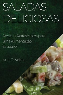 Saladas Deliciosas - Oliveira, Ana