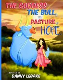 The Goddess The Bull and The Pasture of Hope