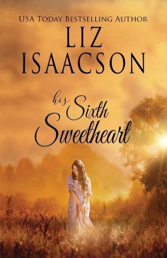 His Sixth Sweetheart - Isaacson, Liz