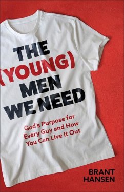 The (Young) Men We Need - Hansen, Brant