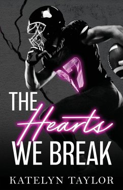 The Hearts We Break - Taylor, Katelyn