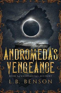 Andromeda's Vengeance - Benson, L. B.