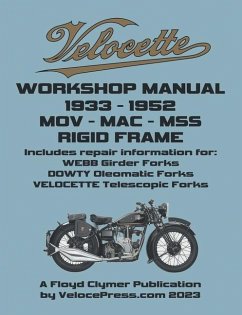Velocette - Mov - Mac - Mss 1933-1952 Rigid Frame Workshop Manual & Illustrated Parts Manual - Clymer, Floyd