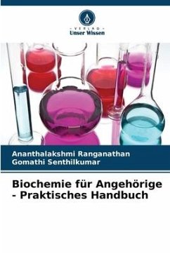 Biochemie für Angehörige - Praktisches Handbuch - Ranganathan, Ananthalakshmi;Senthilkumar, Gomathi