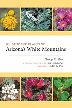 Guide to the Plants of Arizona's White Mountains (eBook, ePUB) - West, George C.
