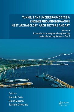 Cover Tunnels and Underground Cities: Engineering and Innovation Meet Archaeology, Architecture and Art (eBook, ePUB)
