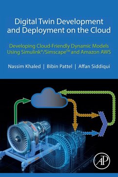 Digital Twin Development and Deployment on the Cloud (eBook, ePUB) - Khaled, Nassim; Pattel, Bibin; Siddiqui, Affan