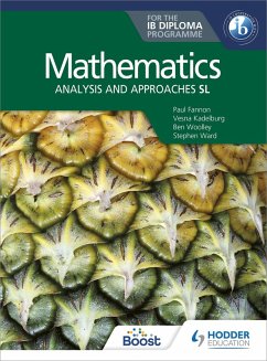 Mathematics for the IB Diploma: Analysis and approaches SL (eBook, ePUB) - Fannon, Paul; Ward, Stephen; Woolley, Ben; Kadelburg, Vesna; Jones, Huw