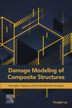 Damage Modeling of Composite Structures (eBook, ePUB) - Liu, Pengfei