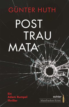 Posttraumata (eBook, ePUB) - Huth, Günter