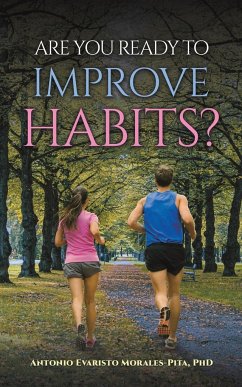 Are You Ready to Improve Habits? - Morales-Pita, Antonio Evaristo