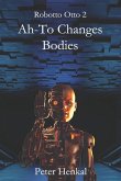 AH-TO Changes Bodies: The special Forces Robot