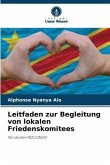 Leitfaden zur Begleitung von lokalen Friedenskomitees