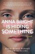 Anna Bright Is Hiding Something - Bild 1