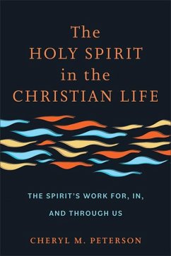 The Holy Spirit in the Christian Life - Peterson, Cheryl M.