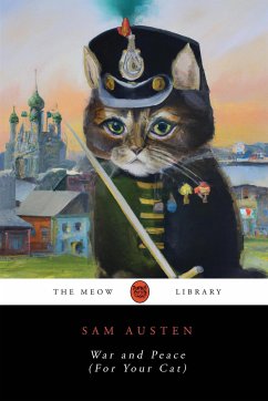 War and Peace (For Your Cat) - Austen, Sam