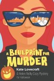 A Blueprint for Murder: A Helen Reilly Cozy Mystery for Halloween