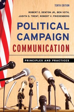 Political Campaign Communication - Denton, Robert E.; Voth, Ben; Trent, Judith S.