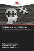 Sujets en psychiatrie
