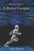 A Robot Escapes: I am a Companion Robot