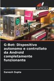 G-Bot: Dispositivo autonomo e controllato da Android completamente funzionante