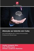 Atenção ao talento em Cuba