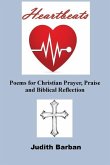 Heartbeats: Poems for Christian Prayer, Praise and Biblical Reflection