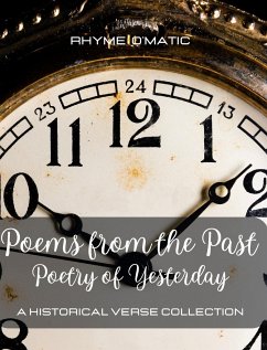 Fifty Poems From the Past: Poetry of Yesterday: A Historical Verse Collection - O'Matic, Rhyme