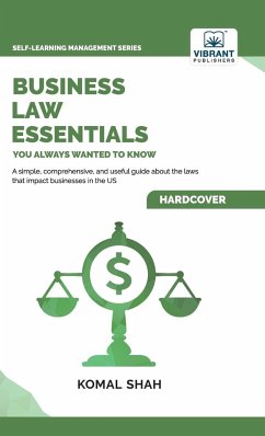 Business Law Essentials You Always Wanted To Know - Shah, Komal; Publishers, Vibrant