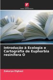Introdução à Ecologia e Cartografia de Euphorbia resinifera O