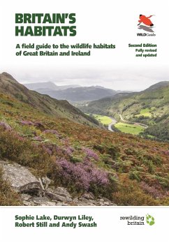 Britain's Habitats (eBook, ePUB) - Lake, Sophie; Liley, Durwyn; Still, Robert; Swash, Andy
