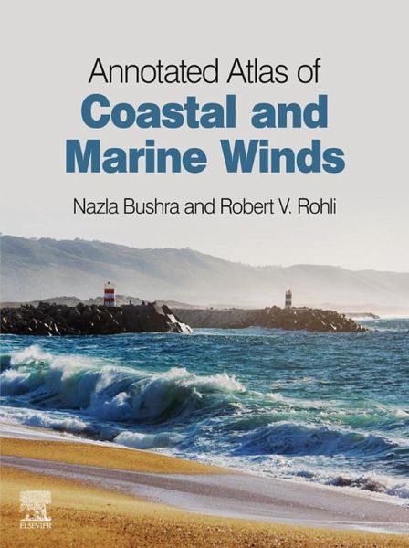 Annotated Atlas of Coastal and Marine Winds (eBook, ePUB) Annotated Atlas of Coastal and Marine Winds (eBook, ePUB)