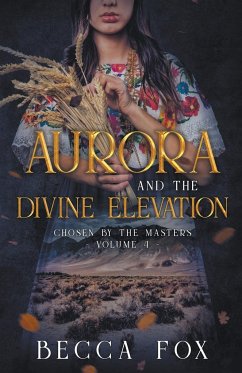 Aurora and the Divine Elevation - Fox, Becca