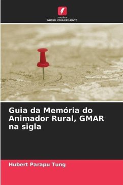 Guia da Memória do Animador Rural, GMAR na sigla - Parapu Tung, Hubert