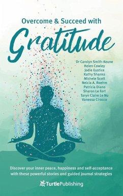 Overcome and Succeed with Gratitude - Turtle Publishing