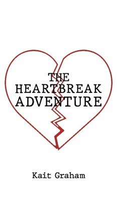 The Heartbreak Adventure - Graham, Kait