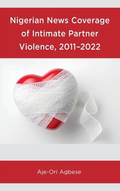 Nigerian News Coverage of Intimate Partner Violence, 2011-2022 - Agbese, Aje-Ori