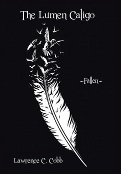 The Lumen Caligo: Fallen - Cobb, Lawrence C.