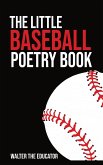 The Little Baseball Poetry Book