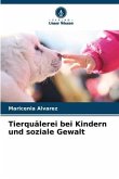 Tierquälerei bei Kindern und soziale Gewalt