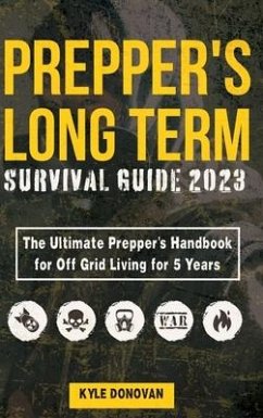 Preppers Long Term Survival Guide 2023 - Donovan, Kyle