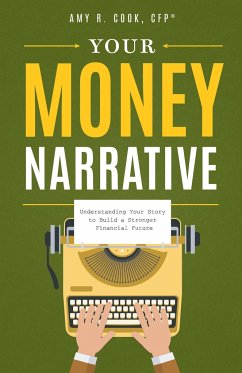 Your Money Narrative - Cook, Amy R