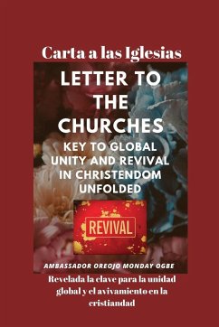 Carta a las Iglesias Revelada la clave para la unidad global y el avivamiento en la cristiandad - Ogbe, Ambassador Monday O.