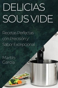 Delicias Sous Vide - García, Martín