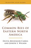 Common Bees of Eastern North America (eBook, ePUB)