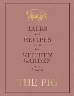Cover The Pig: Tales and Recipes from the Kitchen Garden and Beyond (eBook, ePUB)