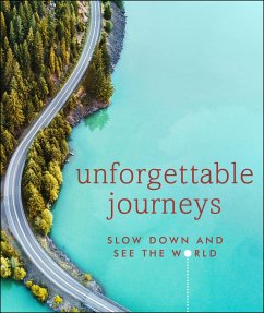 Unforgettable Journeys (eBook, ePUB) - Dk Eyewitness