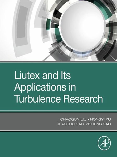 Liutex and Its Applications in Turbulence Research (eBook, ePUB)