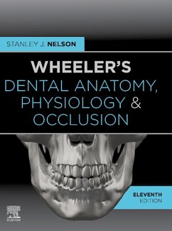 Wheeler's Dental Anatomy, Physiology and Occlusion - E-Book (eBook, ePUB) - Nelson, Stanley J.
