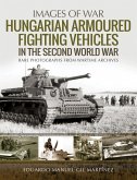 Hungarian Armoured Fighting Vehicles in the Second World War (eBook, ePUB)